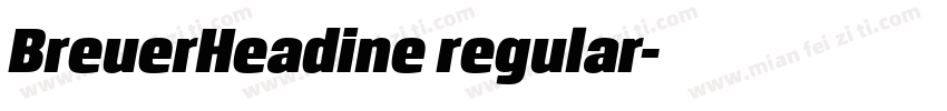 BreuerHeadine regular字体转换